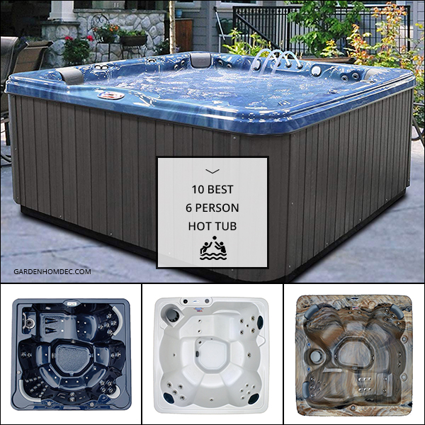 10 Best 6 Person Hot Tub
