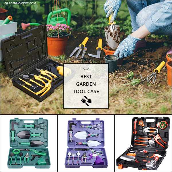 Best Garden Tool Case